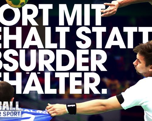 DHB-KAMPAGNE DIE IHR ALLE NUTZEN KÖNNT - HANDBALL - ES LEBE DER SPORT