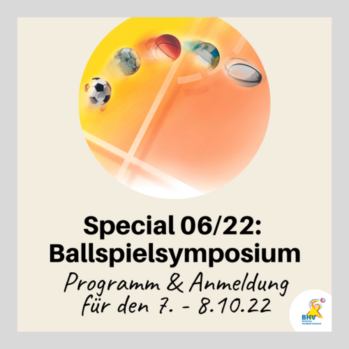 Special 06/22:  Ballspielsymposium